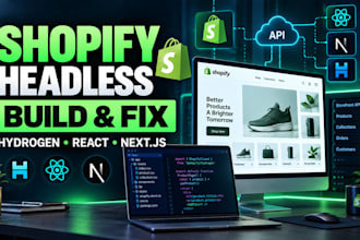 build fix shopify headless website hydrogen storefront react nextjs graphql apis