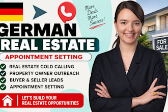 do german real estate appointment setting real estate sales cold calling