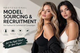 source and recruit professional models for fashion brand campaigns