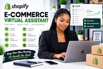 be your ecommerce virtual assistant for shopify store management and support