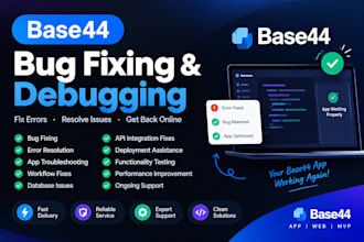 fix base44 app bugs, errors, debugging, integration and deployment