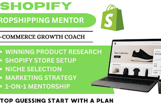 be your shopify dropshipping mentor and ecommerce coach