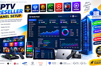 provide reseller panel,strong8k,dream4k, trex, b1g, server setup, reseller web