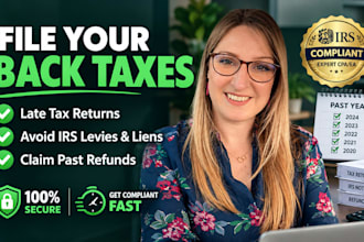 file your back taxes, late tax returns, and fix irs tax issues