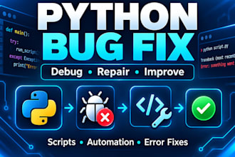 fix and debug your python script or automation