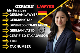 be german lawyer to consult on immigration, visa law, german tax, legal advise