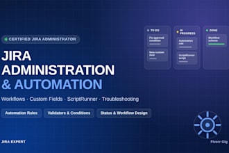 be your jira administrator for workflows scriptrunner and automation