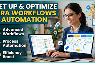 set up and optimize jira workflows and automation