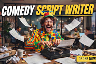 be your comedy writer movie script comedy script funny meme speech film script