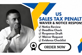l prepare your US sales tax penalty waiver request and notice response