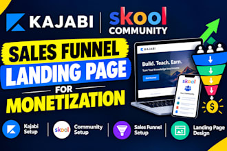 do kajabi setup, skool community, sales funnel, landing page for monetization