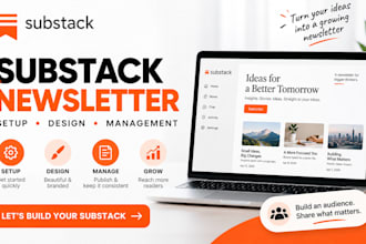 design substack newsletter, setup, manage posts and be your substack expert