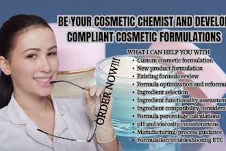 be your cosmetic chemist and develop compliant cosmetic formulations