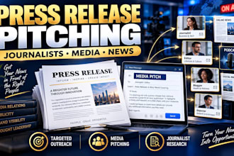 pitch your press release to journalists, media outlets and news publications
