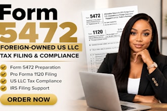 file foreign owned US llc tax return with form 5472 and pro forma 1120