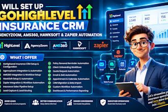 setup gohighlevel insurance CRM agencyzoom ams360 hawksoft zapier automation va