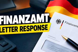 draft your german finanzamt response to tax letters, notices and payment demand