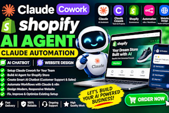 setup claude cowork shopify ai agent claude automation ai chatbot website design