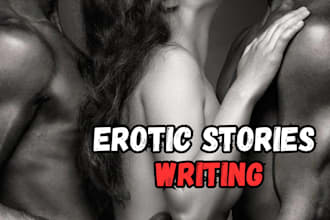 ghostwrite your erotica story, nsfw, lgbt or adult novel