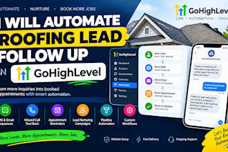 automate roofing lead follow up in gohighlevel