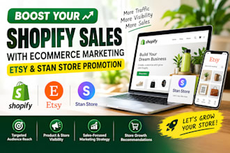 boost shopify sales with ecommerce marketing, etsy and stan store promotion