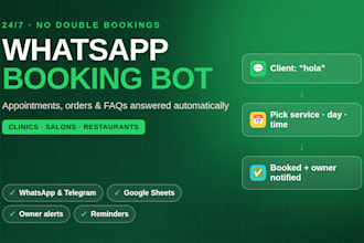 build a whatsapp or telegram bot for bookings, orders and faqs