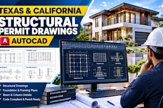 prepare texas and california structural permit drawings in autocad