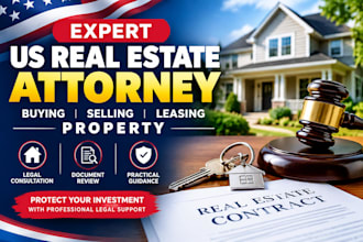 be your expert US real estate attorney for buying selling and leasing property