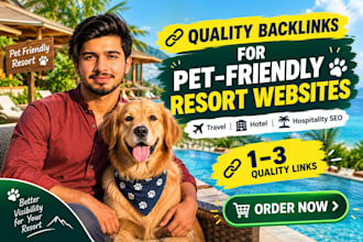 build quality backlinks for pet friendly resort websites