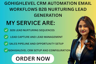 do gohighlevel crm automation email workflows b2b nurturing lead generation
