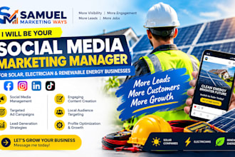 solar, construction, electrician social media marketing manager for more leads