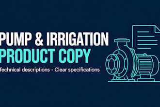 write technical product descriptions for pumps and irrigation equipment