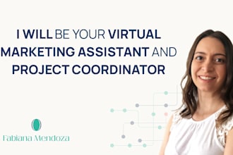 be your virtual marketing assistant and project coordinator
