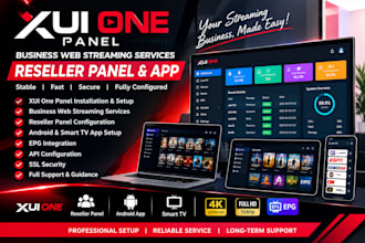 setup xui one panel panel business web streaming services reseller panel and app
