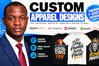 create trendy apparel designs for teespring merch by amazon online stores