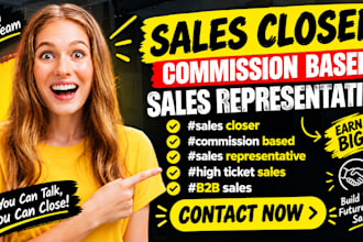 highticket commission based sales closer sales representative b2b sales