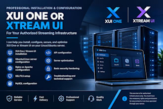 professionally install and configure xui one or xtream UI for authorized stream