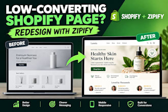 redesign low converting shopify landing pages with zipify