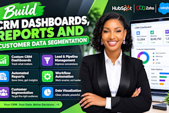 build CRM dashboards reports customer data segmentation