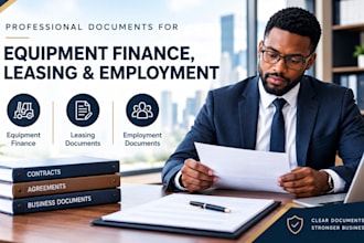 prepare equipment finance, leasing and employment labor documents
