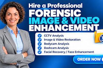 forensic image, video editing, enhancement, restoration analysis, image editing