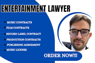 be your entertainment lawyer and draft music and film contracts