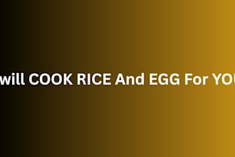 cook delicious homemade rice and egg for you