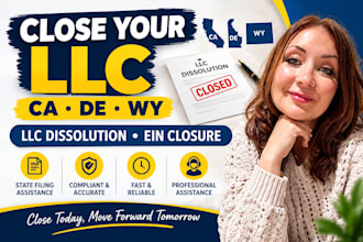 dissolve llc, cancel corporation and close ein in california, delaware, wyoming