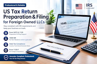 prepare form 5472 and 1120 tax returns for foreign owned llc