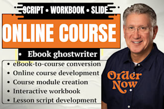 convert your ebook into an online course, scripts, worksheet and slide copy