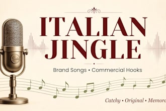 produce an italian jingle, commercial song or brand anthem
