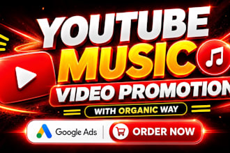do organic youtube music video promotion with google ads