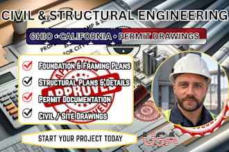 be your civil and structural engineer for ohio, california permit approval