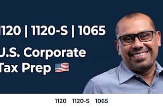 prepare US corporate and partnership tax returns 1120, 1120s and 1065 with k1s